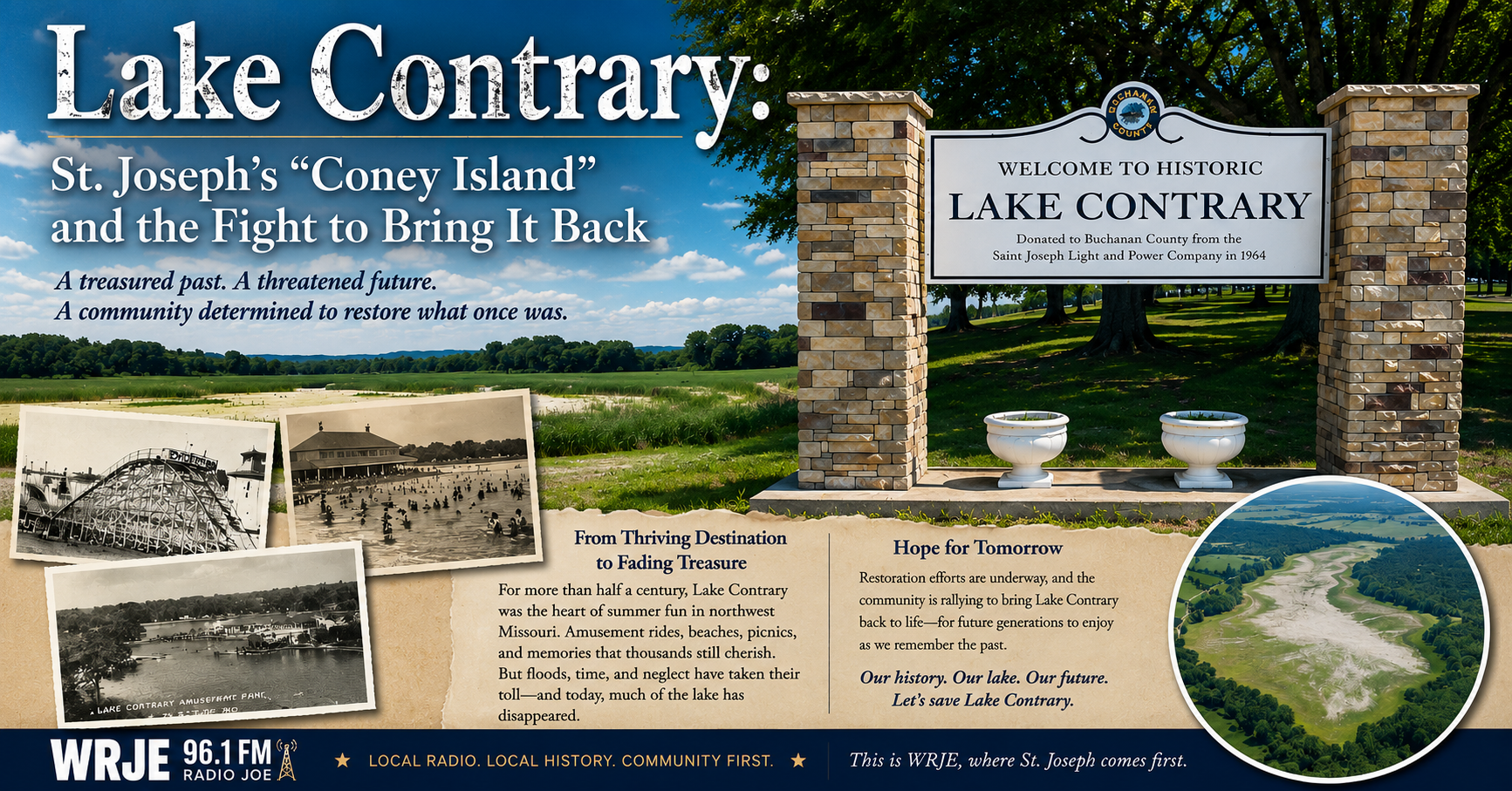 Historic entrance to Lake Contrary in St. Joseph, Missouri, alongside images of the lake's past and present for WRJE's feature story on restoration efforts.